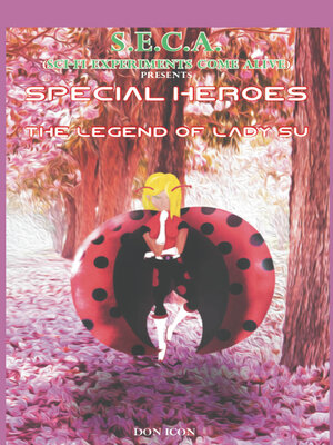 cover image of Seca Special Heroes Presents: the Legend of Lady Su